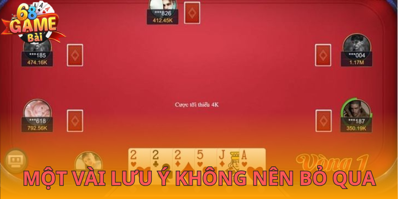 Một vài lưu ý không nên bỏ qua khi chơi