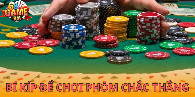 Bí kíp để chơi phỏm chắc thắng