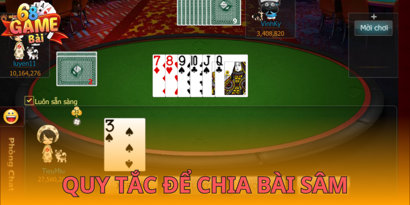 Quy tắc chia bài sâm dễ hiểu